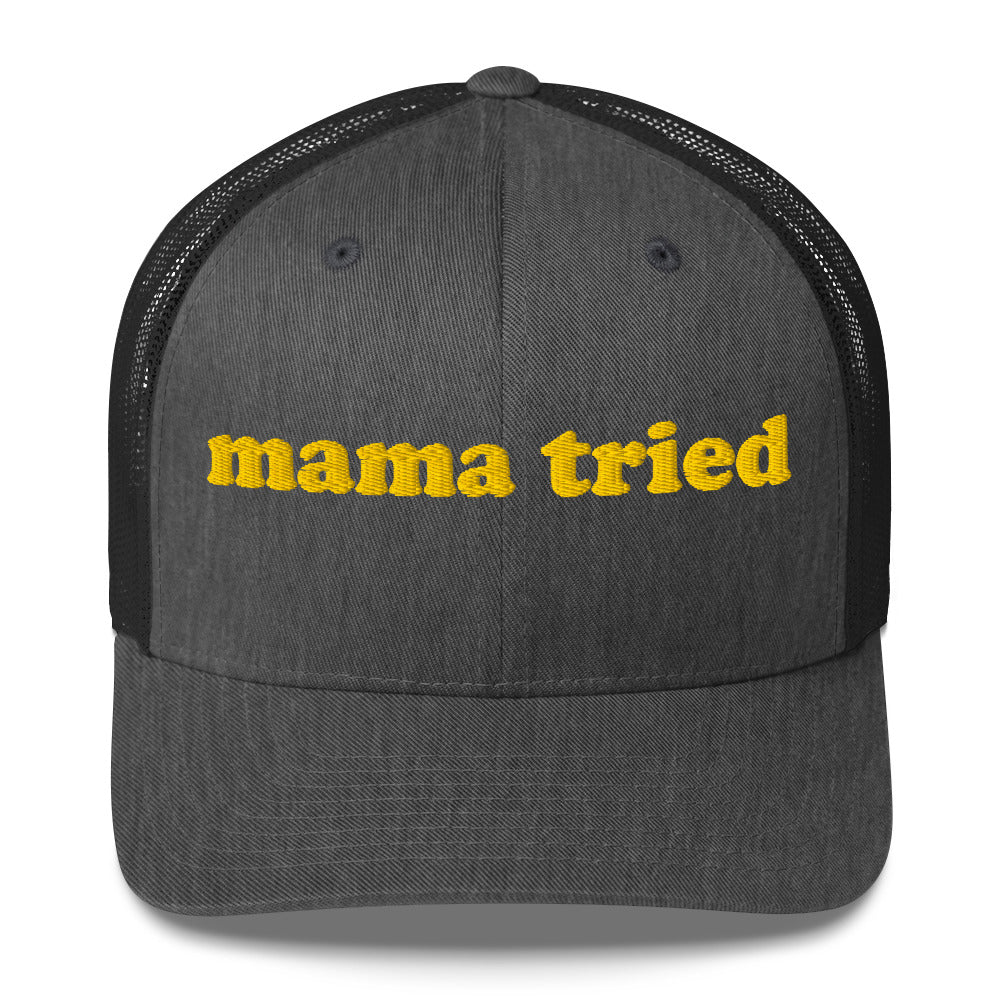 Trucker Cap - Mama Tried
