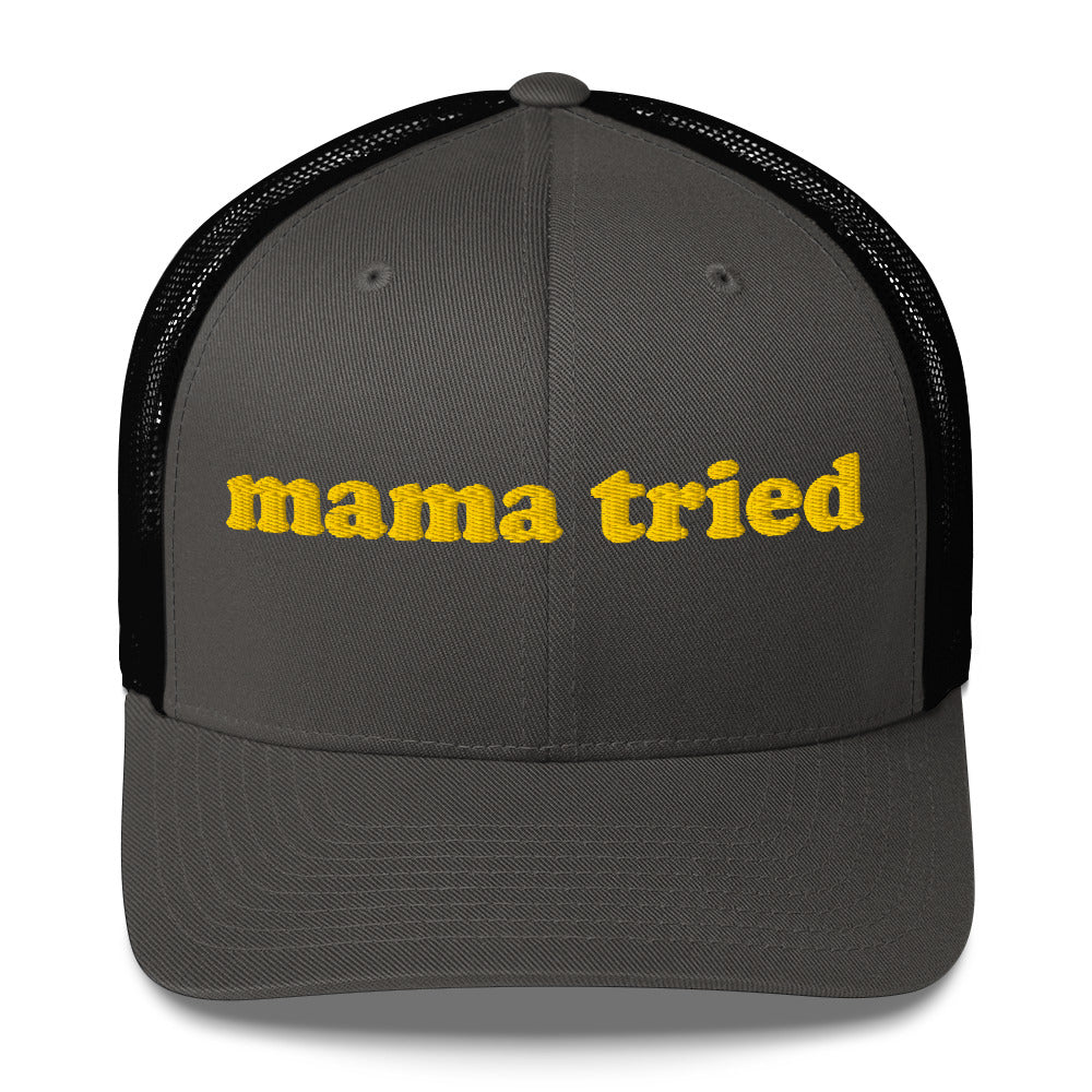 Trucker Cap - Mama Tried